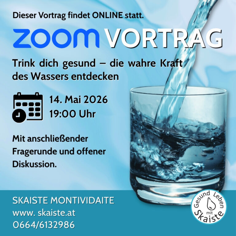14. Mai 2026 | Online Vortrag:  Trink dich gesund – die wahre Kraft des Wassers entdecken.